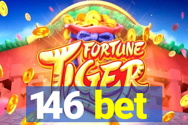 146 bet